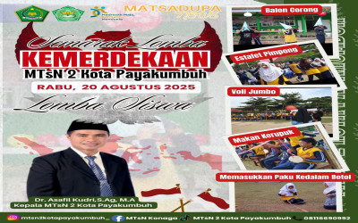 Semarak Kemerdekaan MTsN 2 Kota Payakumbuh 2025: Membangun Kebersamaan, Kreativitas, dan Karakter Bangsa