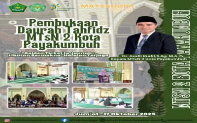 MTsN 2 Kota Payakumbuh Kembali Menggelar Pembukaan Daurah Tahfiz: “Golden Tiket To Jannah, Liburan Bermakna Hafalan Terjaga”